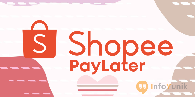Kelebihan Shopee PayLater