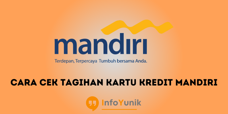 Cara Cek Tagihan Kartu Kredit Mandiri Paling Lengkap