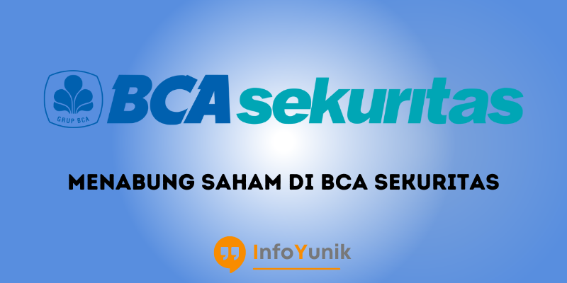 Cara Menabung Saham di BCA Sekuritas Tanpa Ribet