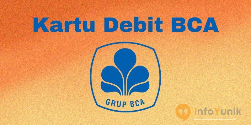 Keuntungan Menggunakan Kartu Debit BCA