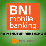 Syarat dan Cara Menutup Rekening BNI