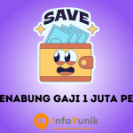 Cara Menabung Gaji 1 Juta Perbulan dan Tips Agar Konsisten