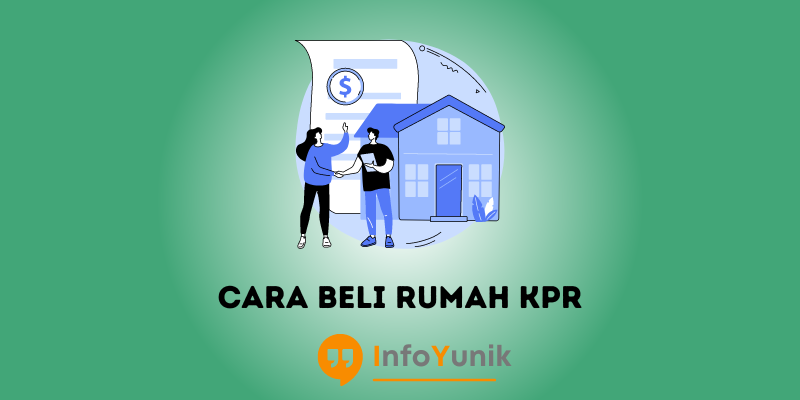 Pengen Beli Rumah Ini Syarat dan Cara Beli Rumah Kpr