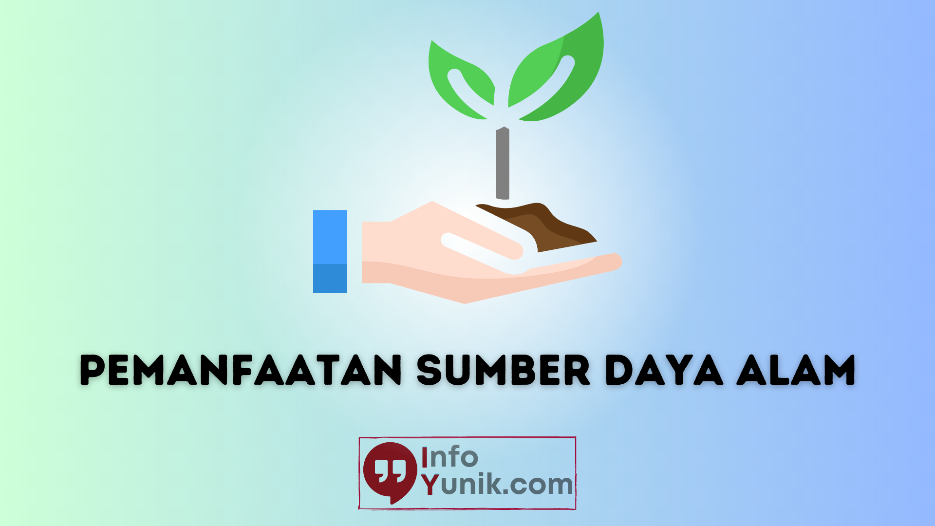 Cara Maksimalkan Pemanfaatan Sumber Daya Alam dan Raih Keuntungan Berlimpah