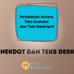 Inilah Perbedaan Antara Teks Anekdot dan Teks Deskriptif yang Akan Membuatmu Tercengang