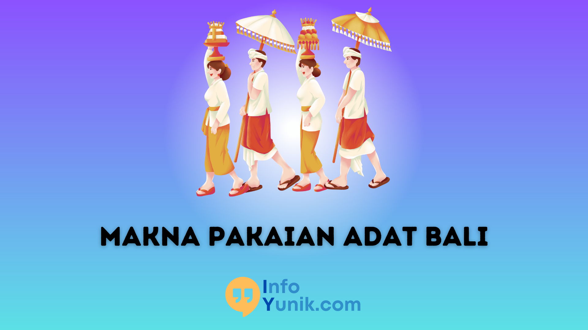 Mengenal Lebih Dekat Tradisi Budaya Bali