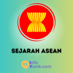 Pentingnya Mengetahui Tentang Sejarah ASEAN untuk Memahami Peran dan Kontribusinya