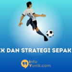 Teknik dan Strategi Permainan Sepak Bola Tips Terbaik untuk Meningkatkan Kemampuan Kamu