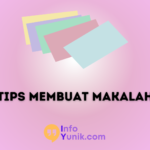 Tips Membuat Makalah Terbaik yang Akan Membuat Dosen Kamu Terpana