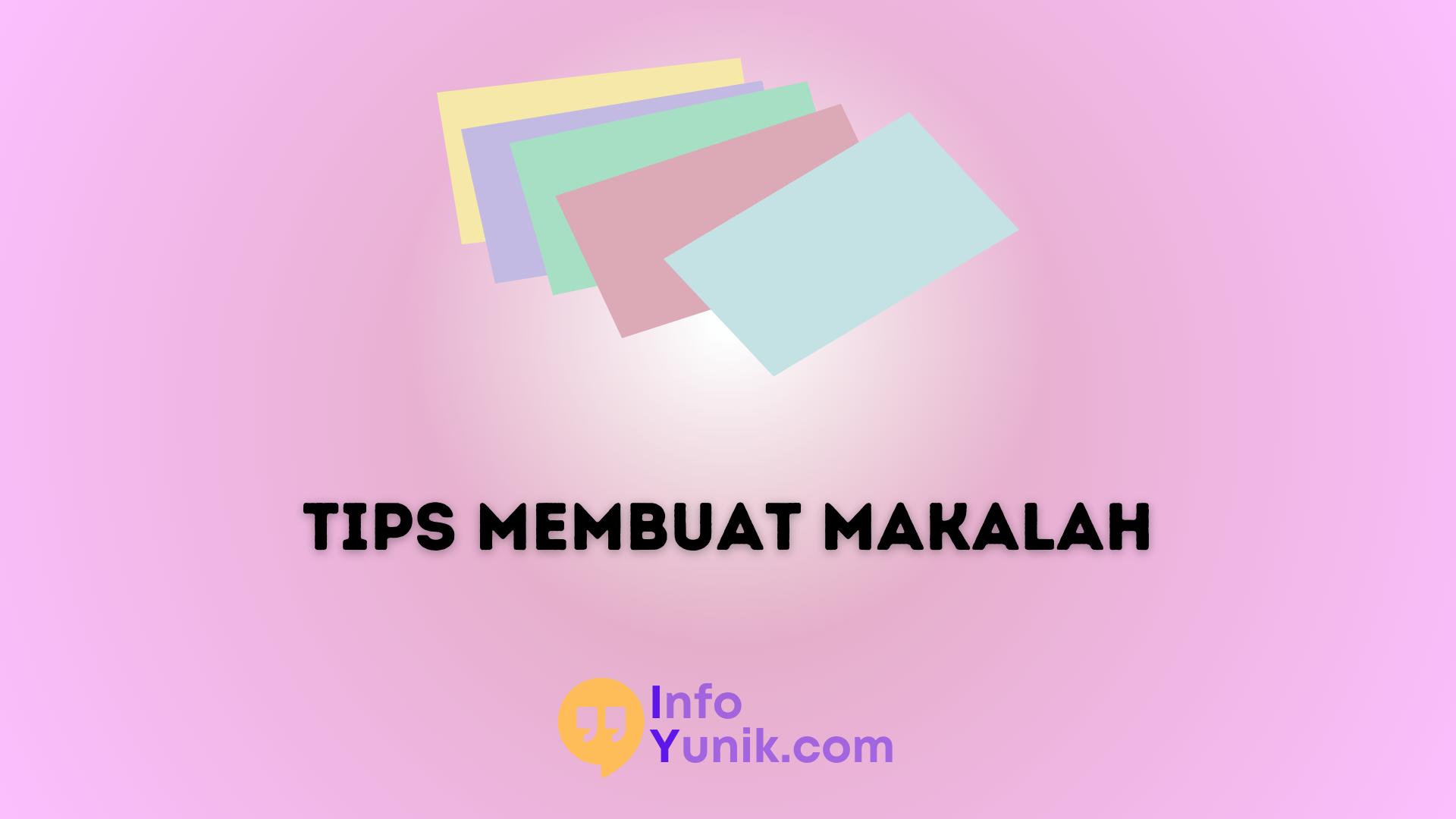 Tips Membuat Makalah Terbaik yang Akan Membuat Dosen Kamu Terpana